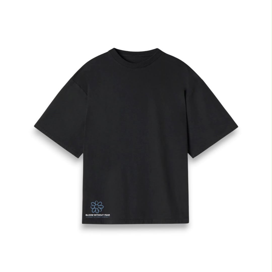 Bloom with out Fear Oversized T-shirt